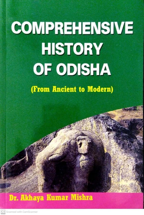 Comprehensive History Of Odisha (For Ancient To Modern)