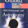 Oxford Dictionary Of Astronomy