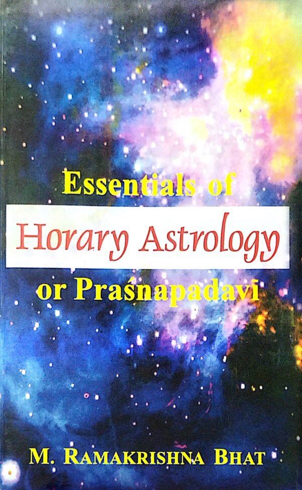 Essentials of Horary Astrology Or Prasnapadavi1 Essentials of Horary Astrology Or Prasnapadavi
