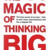 The Magic Of Thinking Big