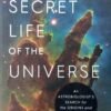 The Secret Life Of The Universe1 The Secret Life Of The Universe