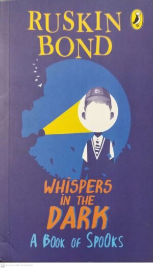 Whispers In The Dark A Book Of Spooks