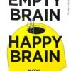 Empty Brain Happy Brain