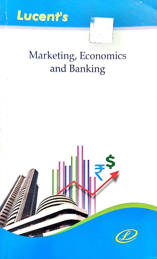 Lucents Marketing, Economics And Banking2 Lucents Marketing, Economics And Banking