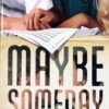 Maybe Someday