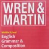 Middle School English Grammar & Composition Wren & Martin