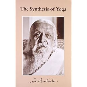 The Synthesis of Yoga
