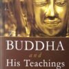 The Buddha And His Teaching1 The Buddha And His Teaching