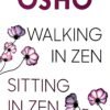 Walking In Zen Sitting In Zen