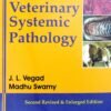 A Textbook of Veterinary Systemic Pathology,2e by J.L.Vegad