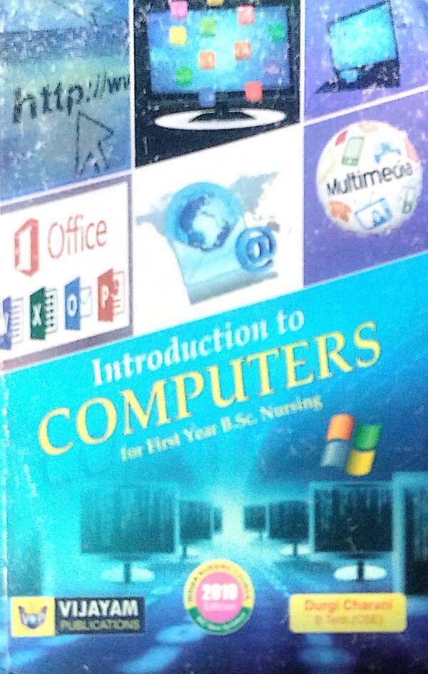 Introduction To Computers For 1st Yr B.Sc. Nursing