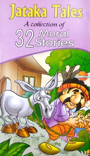 Jataka Tales 32 Moral Stories