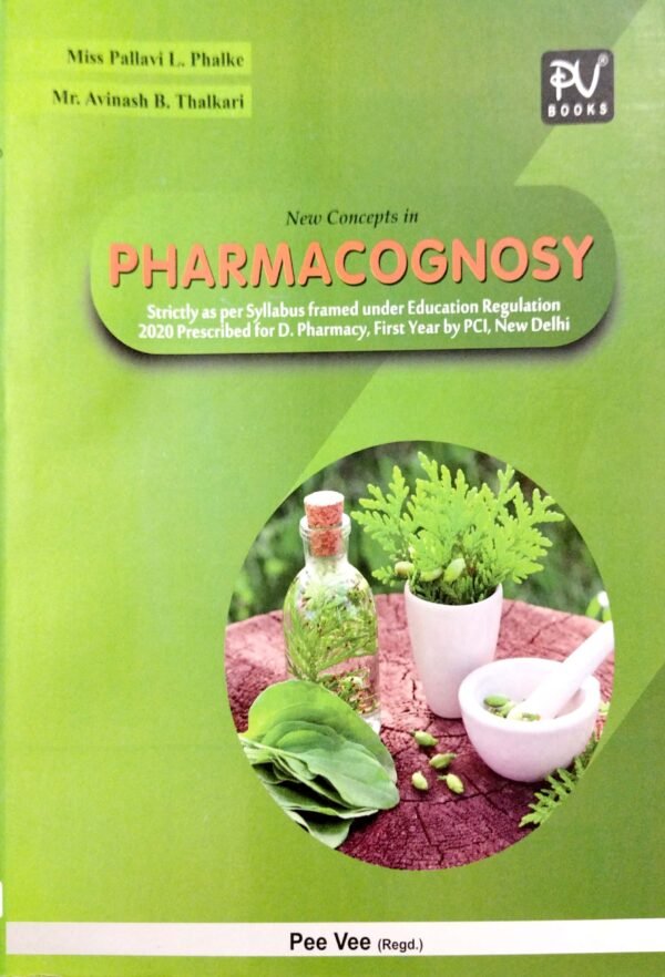 New Concepts In Pharmacognosy D.Pharmacy 1st Yr