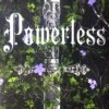 Powerless
