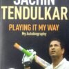 Sachin Tendulkar Playing It My Way