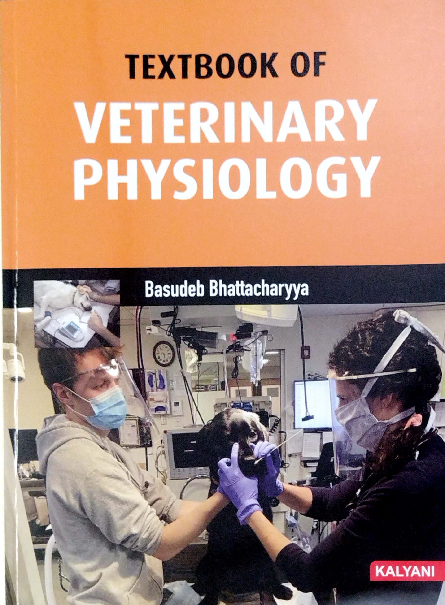 Textbook Of Veterinary Physiology by Basudeb Bhattacharyya - A.K ...