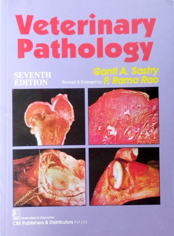 Veterinary Pathology, 7ed. by Ganti A. Sastry