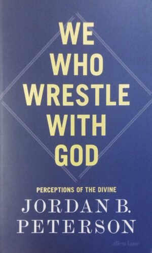 We Who Wrestle With God