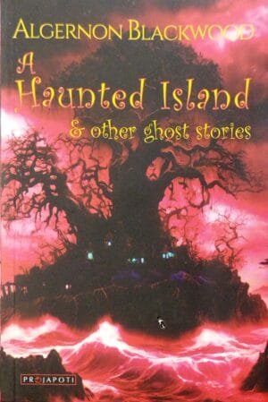 A Haunted Island & Other Ghost Stories