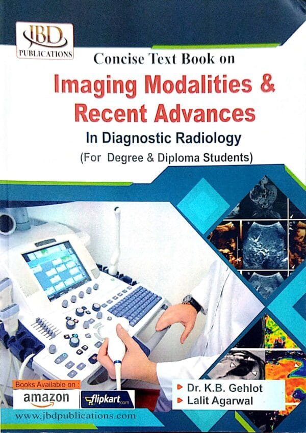 Concise Text Book On Imaging Modalities & Recent Advances