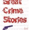 Great Crime Stories