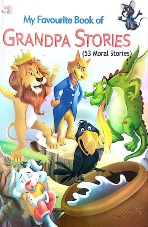 MY Favourite Book of Grandpa Stories (53 Moral Stories)