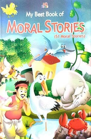 My Best Book of Moral Stories (51 Moral Stories)
