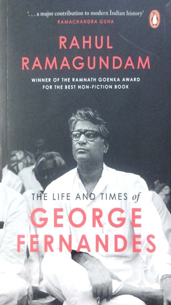 The Life of Times of George Fernandes