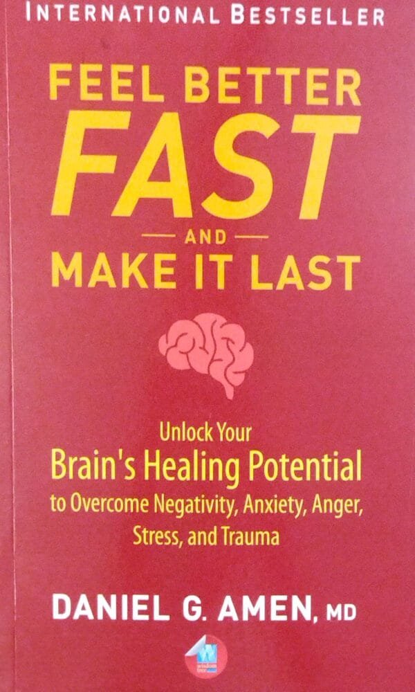 Feel Better Fast And Make It Last