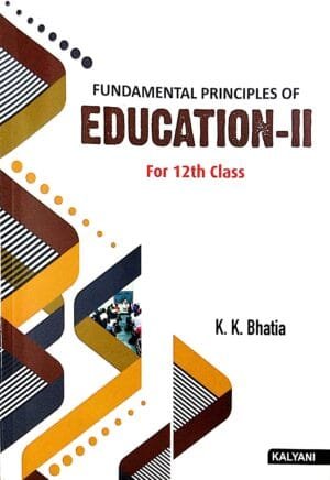 Fundamental Principles Of Education-II For Class-12