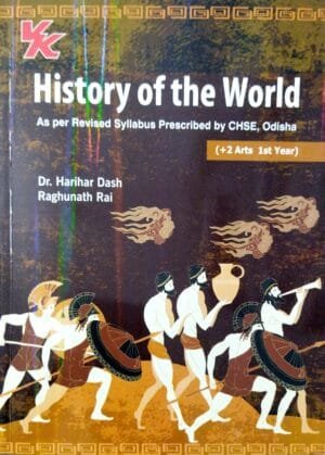 History Of The World +2 Arts 1st Year Odisha Board