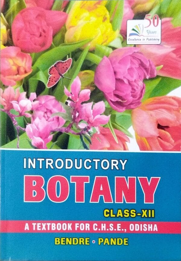 Introductory Botany Class-XII C.h.s.e. Odisha