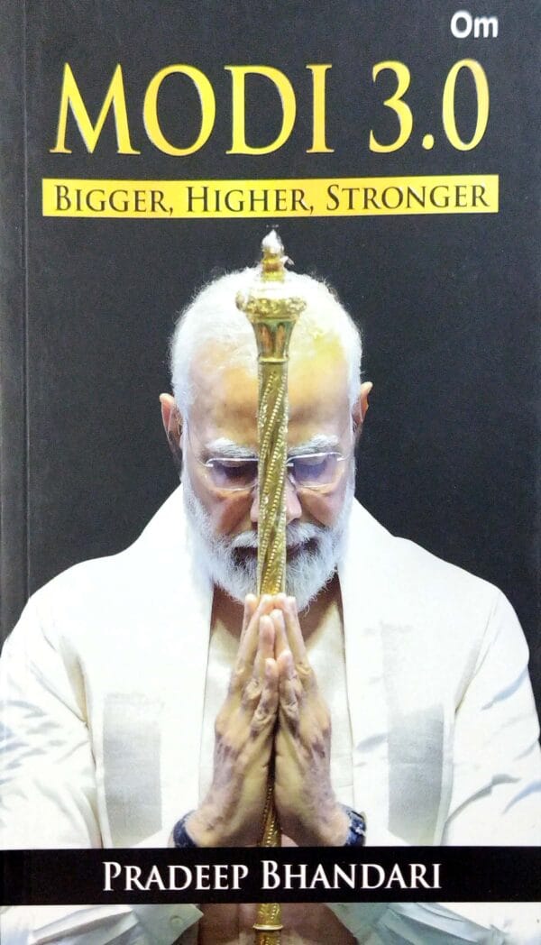 Modi 3.0  Bigger Higher Stronger