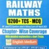 Railway Maths 6200+ Tcs Mcq English Medium Chapter-Wise 2ed