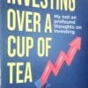 Investing Over A Cup Of Tea