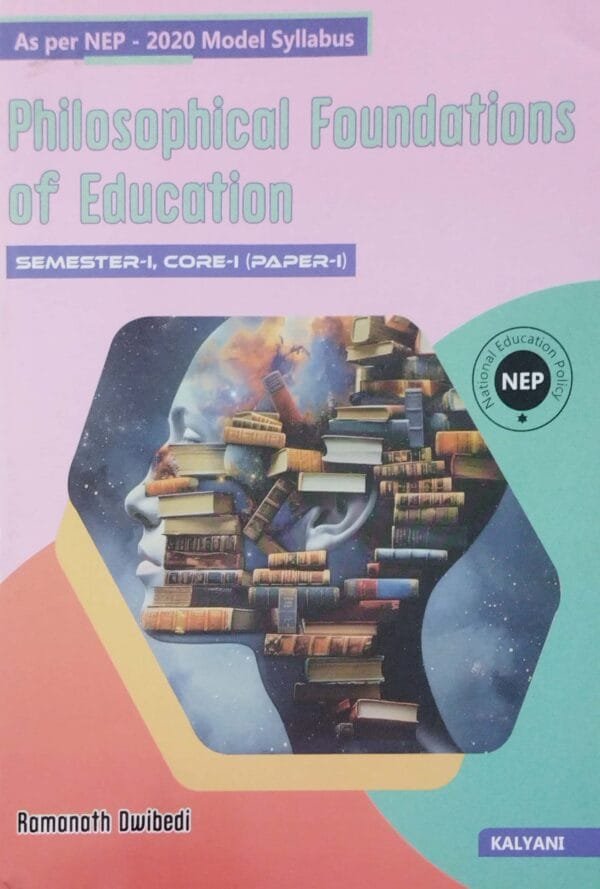 Philosophical Foundations of Education Semester-I Core-I Paper-I NEP1 Philosophical Foundations of Education Semester-I Core-I Paper-I NEP