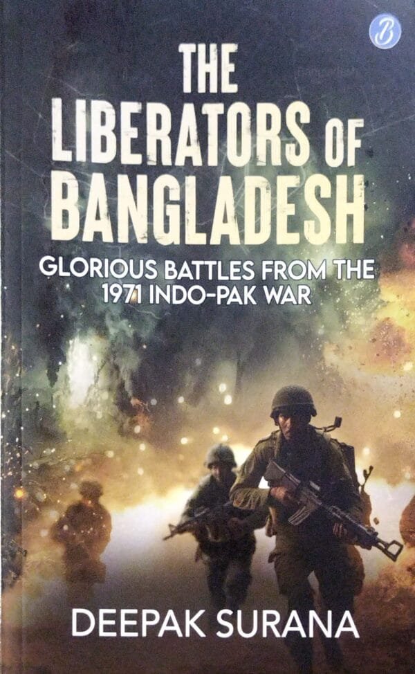 The Liberators Of Bangladesh