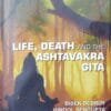 Life Death And The Ashtavakra Gita