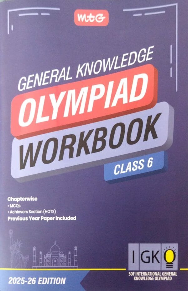 Mtg Igko General Knowledge Olympiad Work Book Class-6 2025-261 Mtg Igko General Knowledge Olympiad Work Book Class-6 2025-26