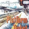 Platform Ticket