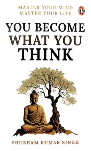 You Become What You Think