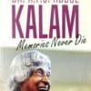 Dr. A.P.J. Abdul Kalam Memories Never Die