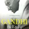 Gandhi  The End Of Non-Violence