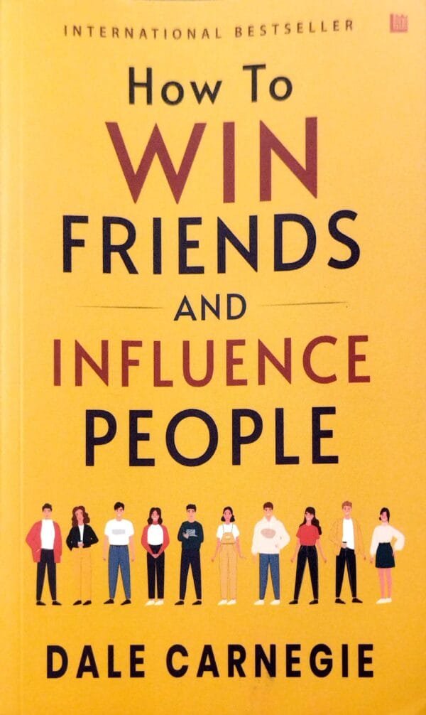 How To Win Friends And Influence People1 How To Win Friends And Influence People