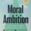 Moral Ambition