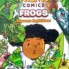 Science Comics Frogs