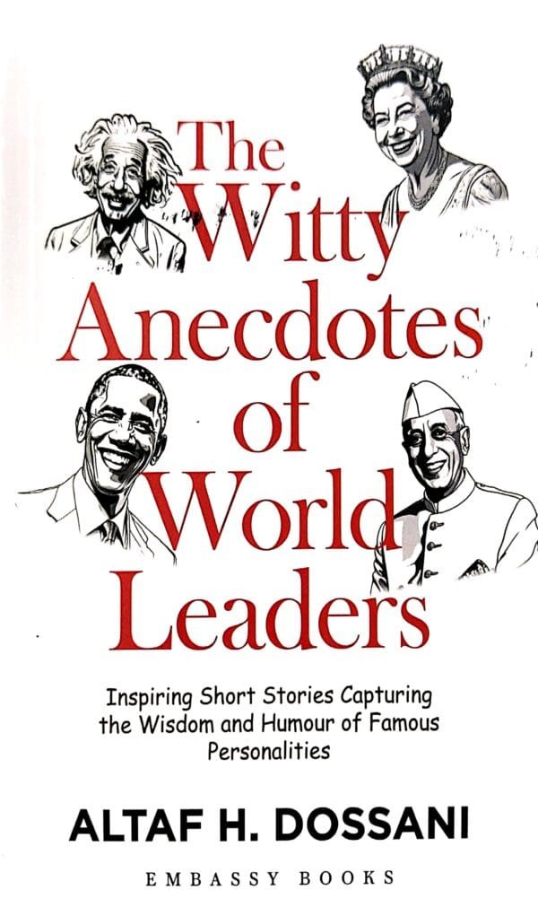 The Witty Anecdotes Of World Leaders1 The Witty Anecdotes Of World Leaders