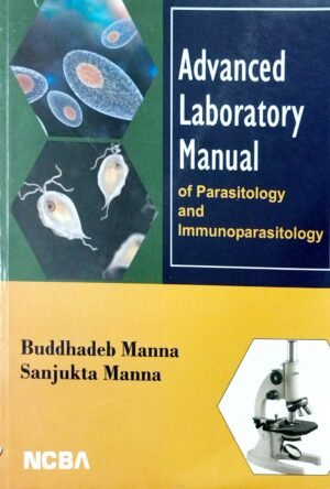 Advanced laboratory Manual Of Parasitology And Immunoparasitology