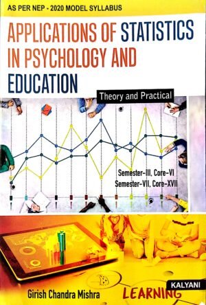 Applications Of Statistics In Psychology And Education Nep Sem-III Core-VI Sem-VII Core-XVII