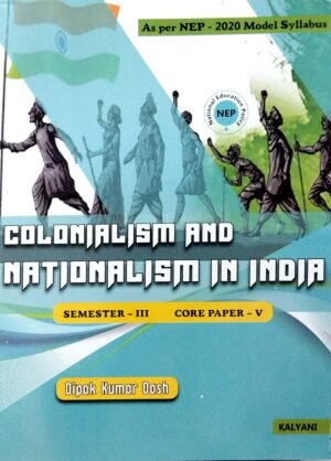 Colonialism And Nationalism In India Sem-III Core Paper-V Nep